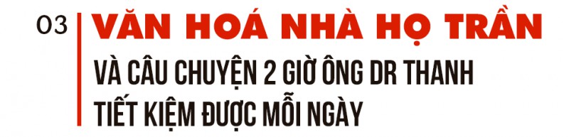 Chủ tịch Tân Hiệp Phát Trần Quí Thanh: Chúng tôi đánh giá nhau có phải họ Trần không, dựa trên bộ giá trị cốt lõi chứ không phải máu mủ - Ảnh 6.