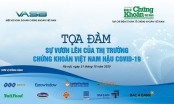 Tọa đàm trực tuyến “Sự vươn lên của thị trường chứng khoán Việt Nam hậu COVID-19”