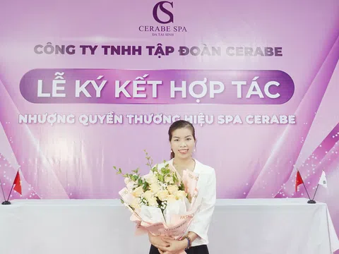 Lễ kí kết hợp tác toàn diện giữa Chuỗi nhượng quyền thương hiệu Spa Cerabe và Chủ Spa Nguyễn Thị Lượng