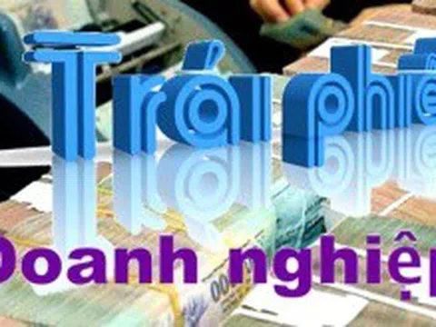 Chín tháng đầu năm 2020: Phát hành 303.800 tỷ đồng trái phiếu doanh nghiệp