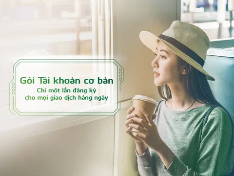 Vietcombank ra mắt 02 Gói Tài khoản mới, giúp khách hàng chỉ cần đăng ký một lần cho mọi nhu cầu giao dịch thường ngày