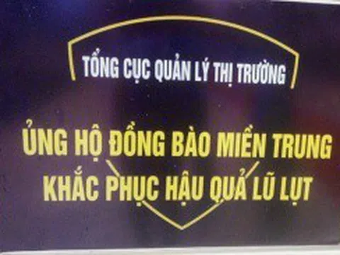 Tổng cục QLTT quyên góp gần 1,6 tỷ đồng ủng hộ đồng bào bị ảnh hưởng lũ lụt tại miền Trung